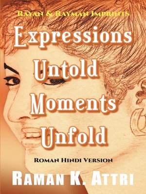 cover image of Expressions Untold--Moments Unfold